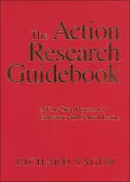The Action Research Guidebook : A Four-Step Process for Educators and School Teams