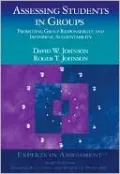 Assessing Students in Groups: Promoting Group Responsibility and Individual Accountability (Experts in Assessment Series)