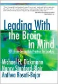 Leading With the Brain in Mind: 101 Brain-Compatible Practices for Leaders