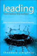 Leading From Below the Surface: A Non-Traditional Approach to School Leadership