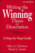 Writing the Winning Thesis or Dissertation: A Step-by-Step Guide