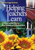 Helping Teachers Learn: Principal Leadership for Adult Growth and Development