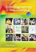 Developing Learning in Early Childhood