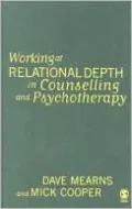Working at Relational Depth in Counselling and Psychotherapy