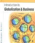 Introduction to Globalization and Business: Relationships and Responsibilities