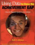 Using Data to Close the Achievement Gap : How to Measure Equity in Our Schools