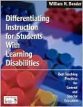 Differentiating Instruction for Students With Learning Disabilities: Best Teaching Practices for General and Special Educators