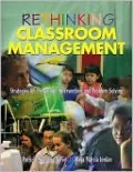 Rethinking Classroom Management: Strategies for Prevention, Intervention, and Problem Solving