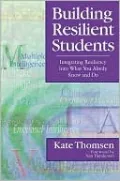 Building Resilient Students: Integrating Resiliency Into What You Already Know and Do
