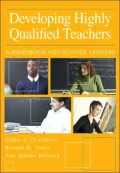 Developing Highly Qualified Teachers: A Handbook for School Leaders