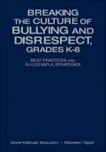 Breaking the culture of bullying and disrespect, grades K-8