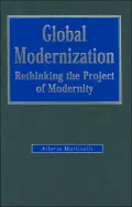 Global Modernization: Rethinking the Project of Modernity