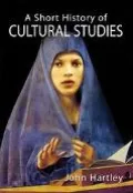 A Short History of Cultural Studies
