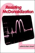 Resisting Mcdonaldization