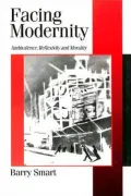 Facing Modernity: Ambivalence, Reflexivity and Morality