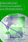 International Communication and Globalization : A Critical Introduction