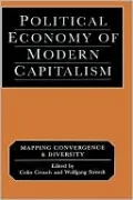 Political Economy of Modern Capitalism: Mapping Convergence and Diversity