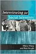 Interviewing for Social Scientists: An Introductory Resource with Examples