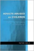 Adults Abused as Children: Experiences of Counselling and Psychotherapy