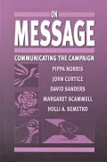 On Message: Communicating the Campaign
