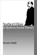 Norbert Elias And Modern Social Theory