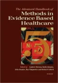 The Advanced Handbook of Methods in Evidence Based Healthcare