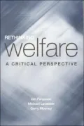 Rethinking Welfare: A Critical Perspective