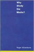 Why Study the Media?