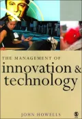 The Management of Innovation and Technology: The Shaping of Technology and Institutions of the Market Economy