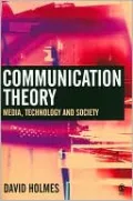 Communication Theory: Media, Technology and Society