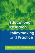 Educational Research, Policymaking And Practice