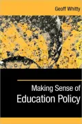 Making Sense Of Education Policy