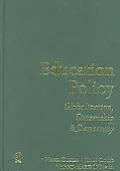 Education Policy: Globalization, Citizenship and Democracy