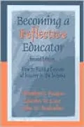 Becoming a Reflective Educator : How to Build a Culture of Inquiry in the Schools