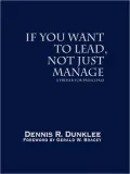 If You Want To Lead, Not Just Manage