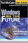 Windows on the Future : Education in the Age of Technology