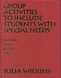 Group Activities to Include Students with Special Needs: Developing Social Interactive Skills