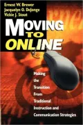 Moving to Online: Making the Transition From Traditional Instruction and Communication Strategies