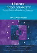 Holistic Accountability: Serving Students, Schools, and Community