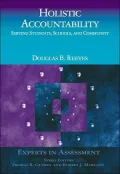 Holistic Accountability: Serving Students, Schools, and Community