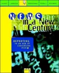 News in a New Century: Reporting in An Age of Converging Media