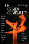 Of Crime and Criminality: The Use of Theory in Everyday Life