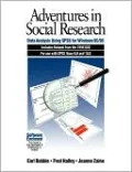 Adventures in Social Research: Data Analysis Using SPSS for Windows 95/98, Includes Dataset from the 1998 GSS for Use with SPSS Base 9.0 and 10.0