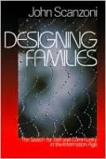 Designing Families: The Search for Self and Community in the Information Age