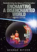Enchanting a Disenchanted World: Revolutionizing the Means of Consumption