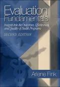 Evaluation Fundamentals: Insights into the Outcomes, Effectiveness, and Quality of Health Programs