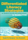 Differentiated Literacy Strategies for Student Growth and Achievement in Grades 7-12