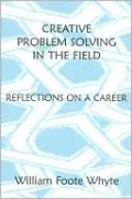 Creative Problem Solving in the Field: Reflections on a Career