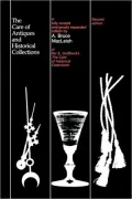 Care Of Antiques And Historical Collections (Rev And Expanded)