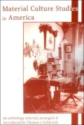 Material Culture Studies In America